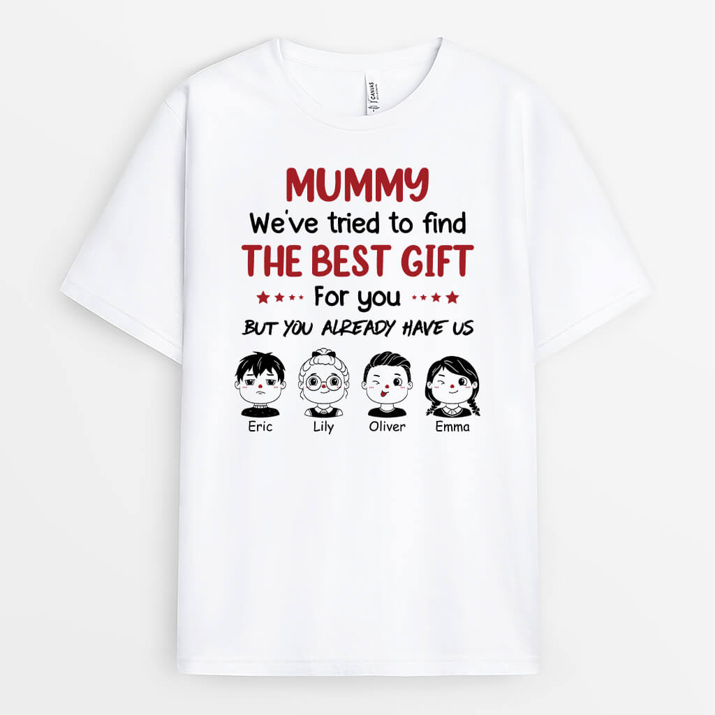 1966AUK1 personalised weve tried to find the best gift for mummy t shirt_64a32b83 eada 44b3 a600 916bbb82e156