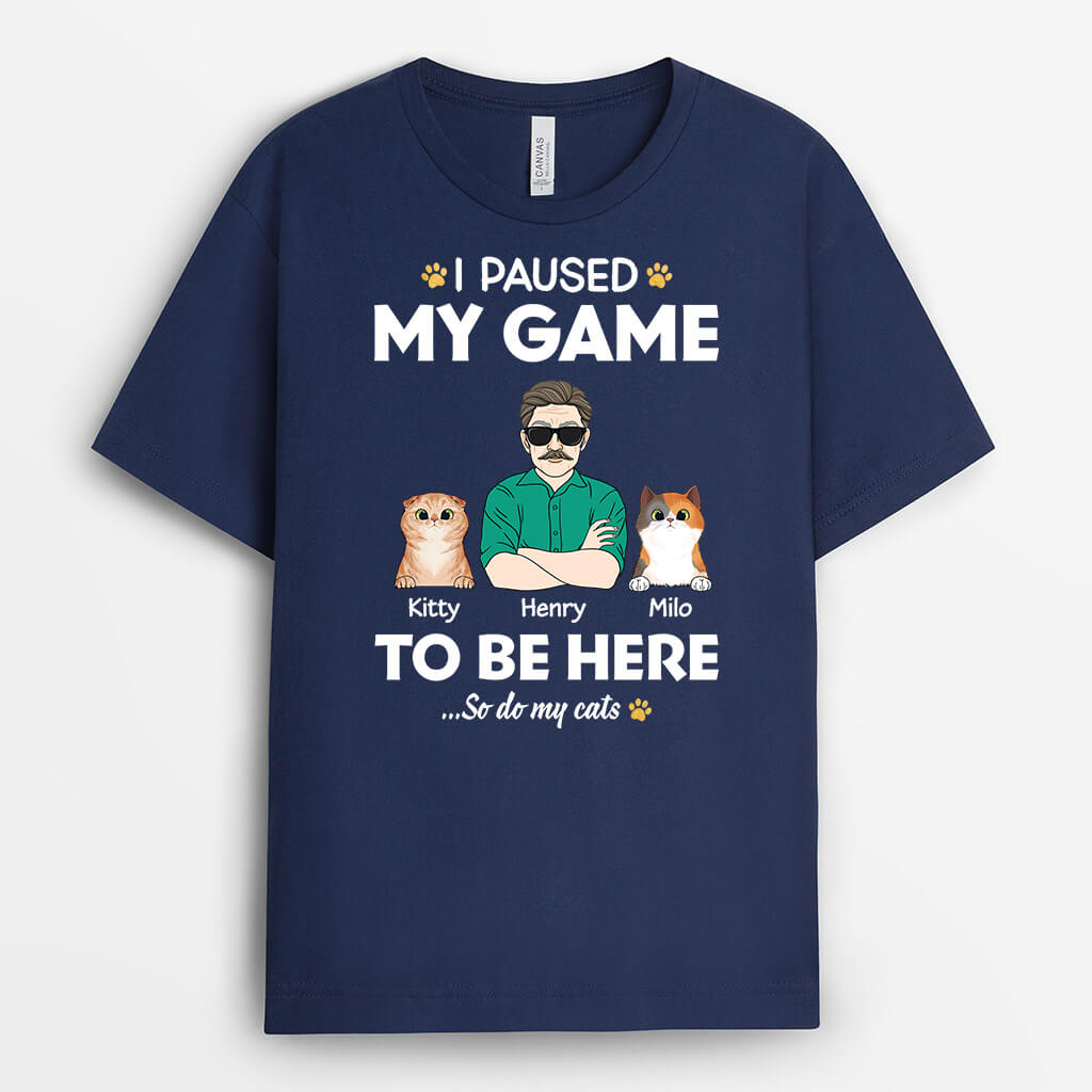 2009AUK2 personalised i paused my game just to be here with cats t shirt