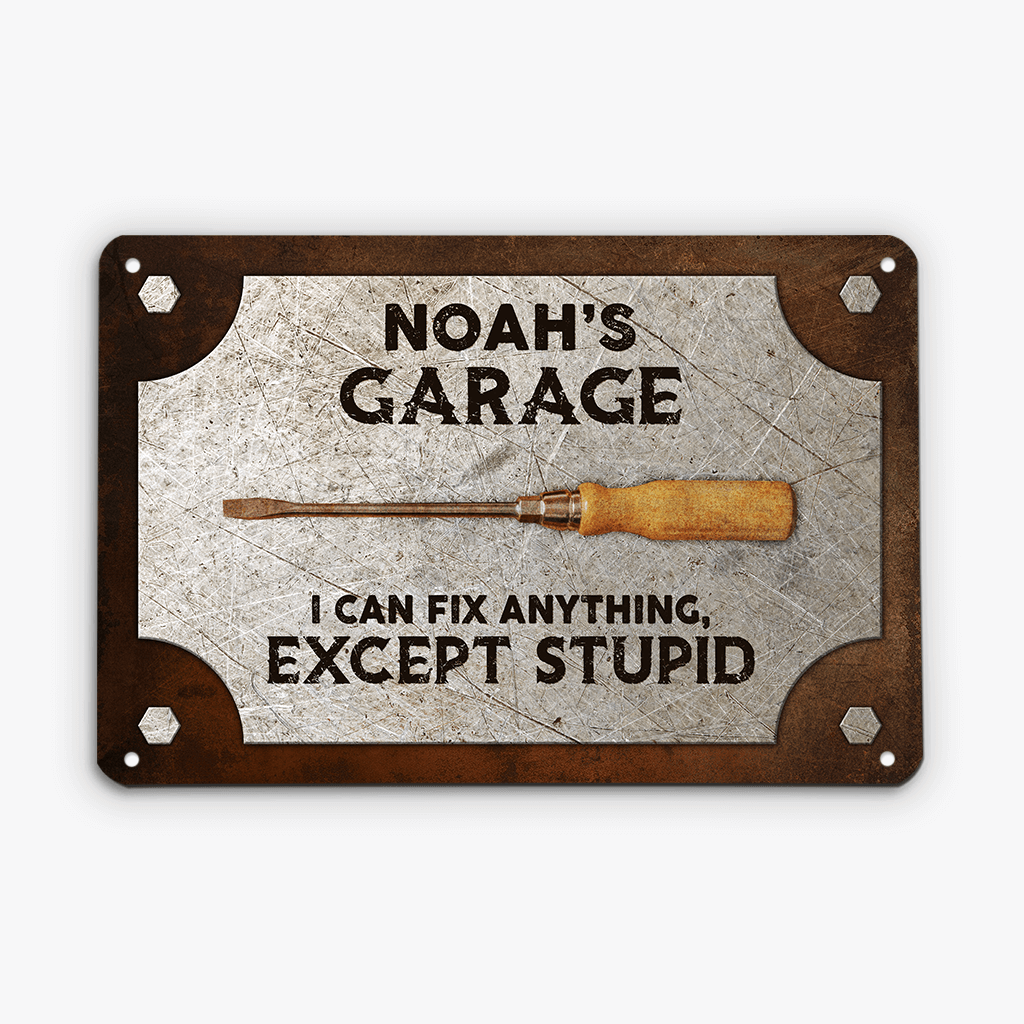 2024EUK2 personalised i can fix anything except your stupid metal sign