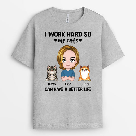 2054AUK2 personalised i work hard so my beloved cat cats can have a better life t shirt