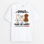 2124AUK2 personalised my dogs make me happy t shirt