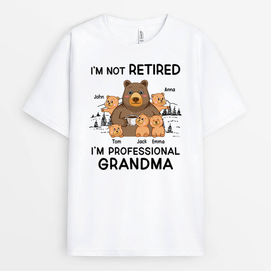 2177AUK1 personalised im not retired im a professional grandma t shirt