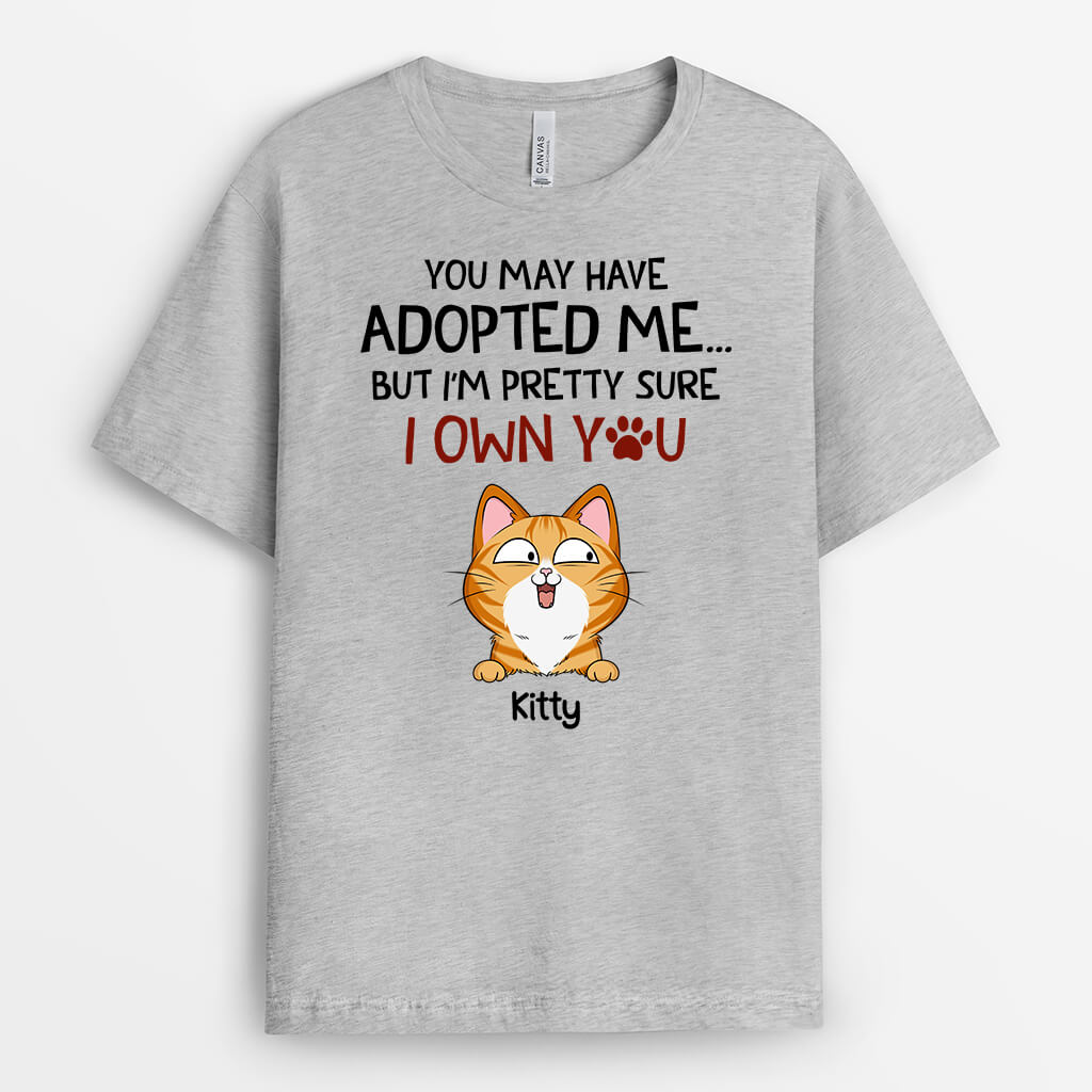 2179AUK2 personalised you may have adopted me as your cat t shirt