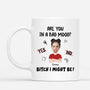 2533MUK3 personalised are you in a bad mood funny mug_6fc43db0 cd11 4fda 98f8 a3ce2719e708