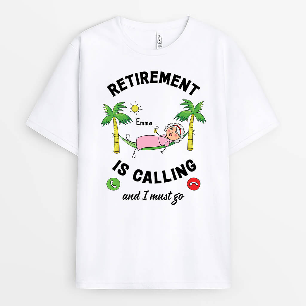 2538AUK1 retirement is calling and i must go her t shirt personalised t shirt for her