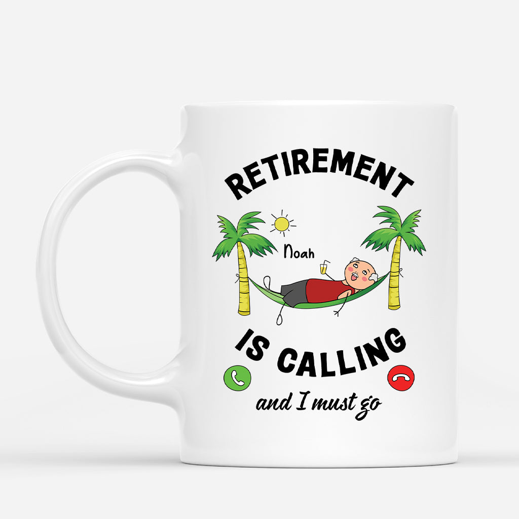 2538MUK1 personalised retirement is calling and i must go his mug_97ff0e5b 7775 498c b572 cccd16dd26bf