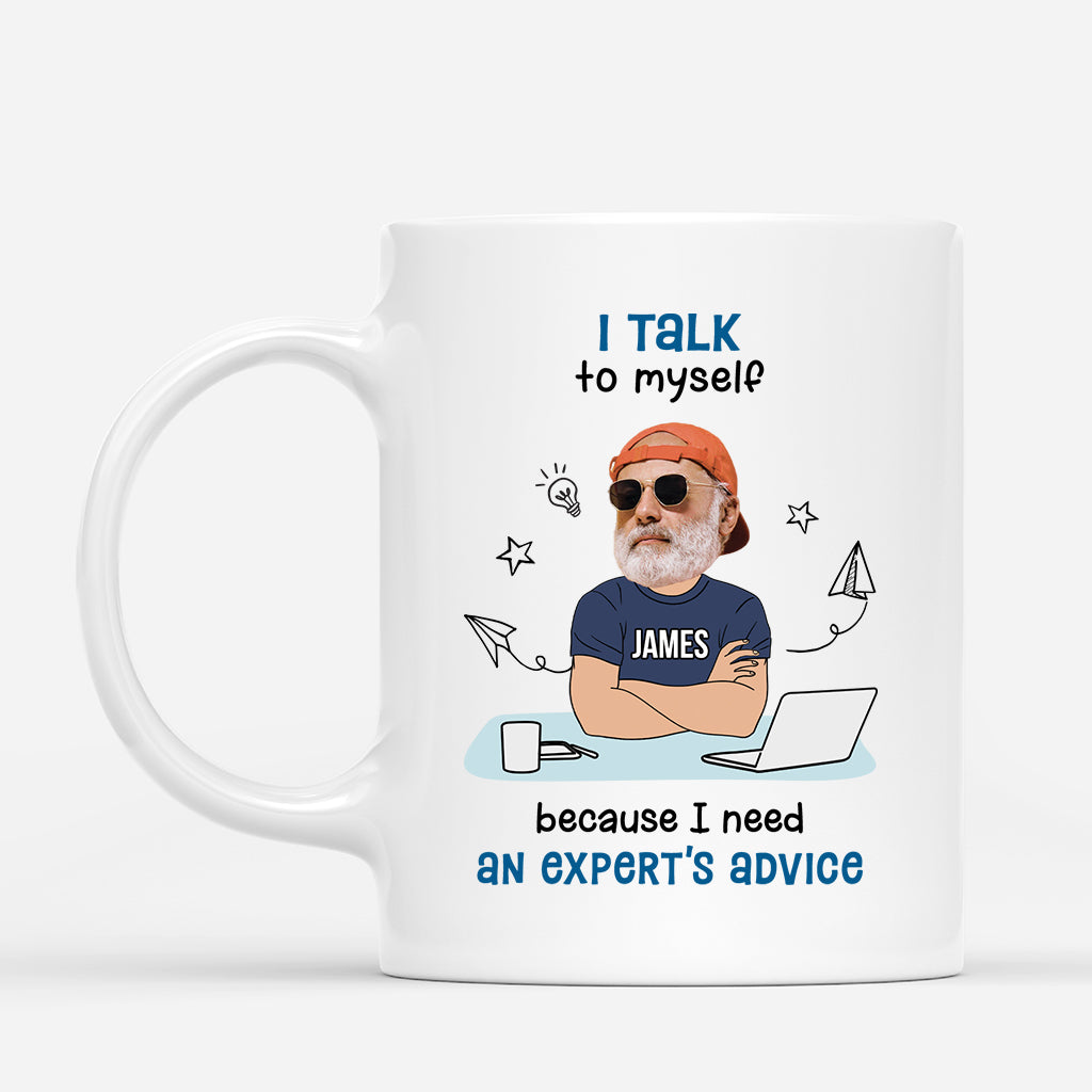 2541MUK1 personalised i talk to myself because i need an experts advice his mug_7eb8ca1b 41ce 4cab a308 1ccdeffe9474