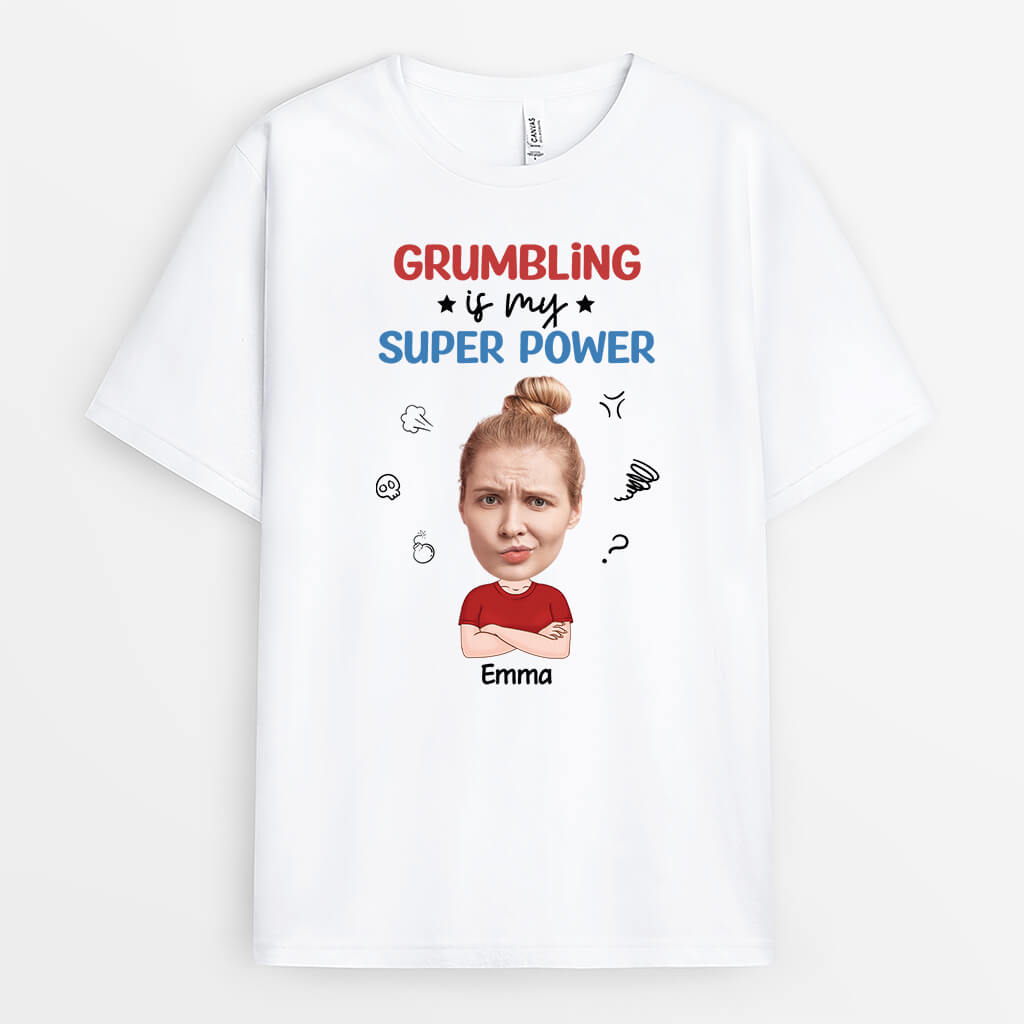 2556AUK1 grumbling is my super power t shirt personalised t shirt for her