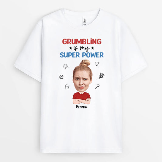 2556AUK1 grumbling is my super power t shirt personalised t shirt for her