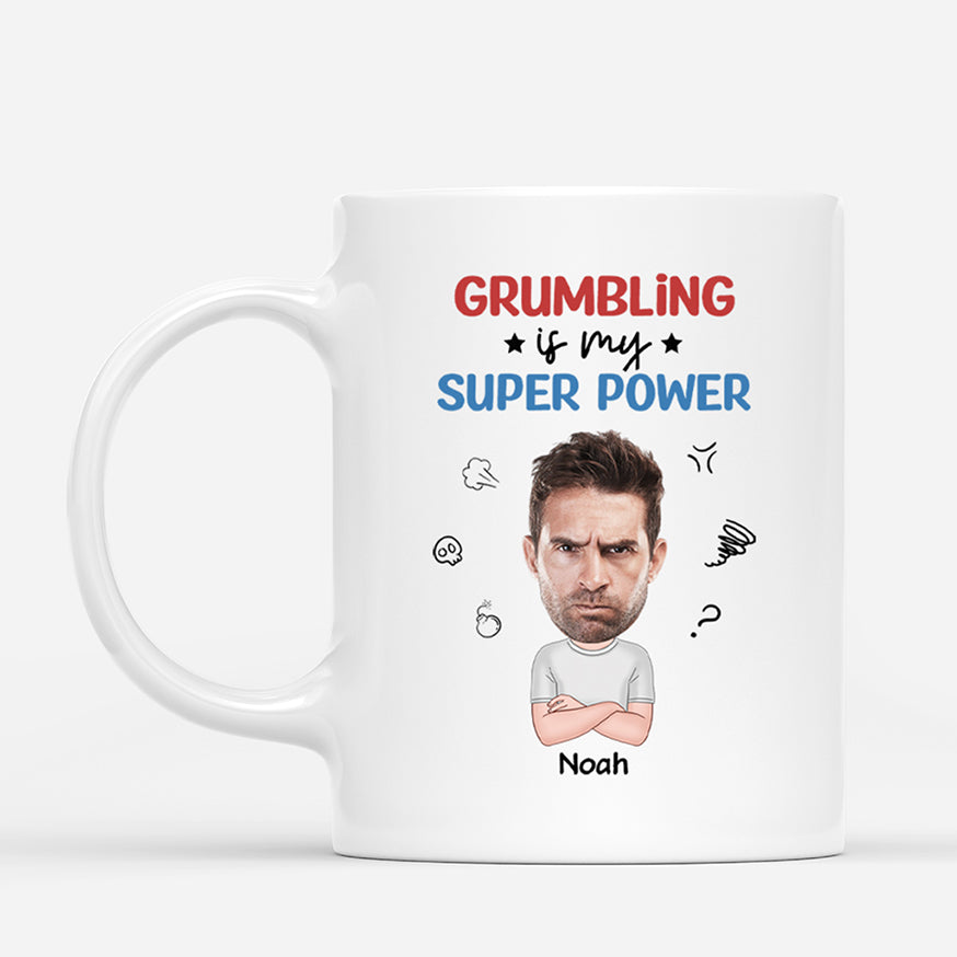 2556MUK1 grumbling is my super power mug personalised mug for him_054f9306 3fd1 4361 ac69 06c7b4226dc8