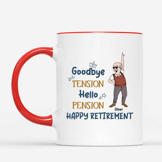 2560MUK2 goodbye tension hello pension happy retirement mug personalised mug for her