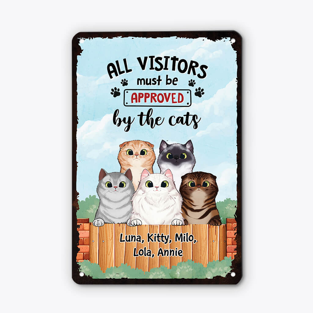 2644EUK1 all visitors must be approved by the cats  custom sign metal for cat lovers