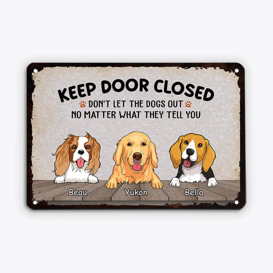 2645EUK1 keep door closed  custom made metal signs for dog lovers