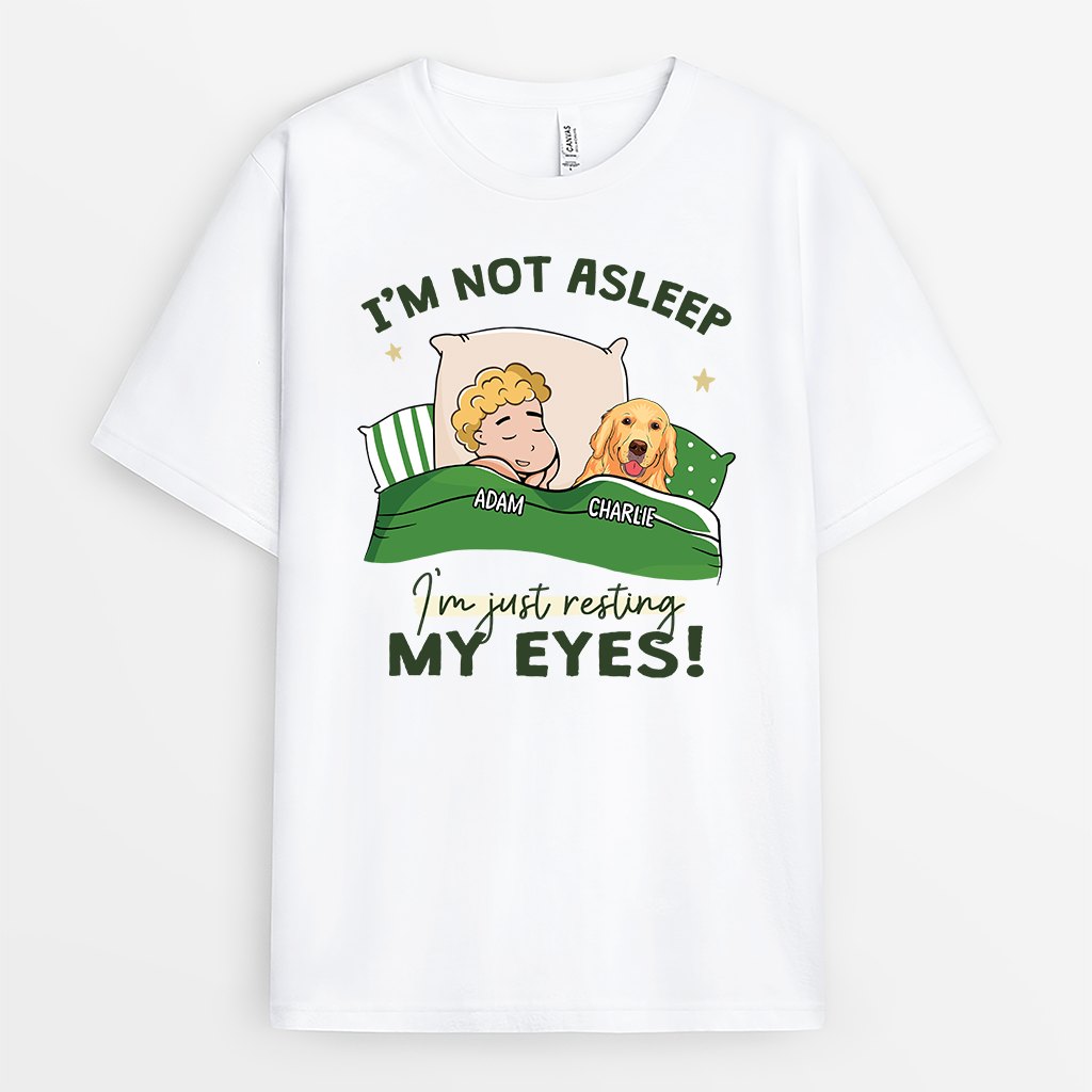 2811AUS1 dog themed im not asleep  custom printed t shirt for dog lover