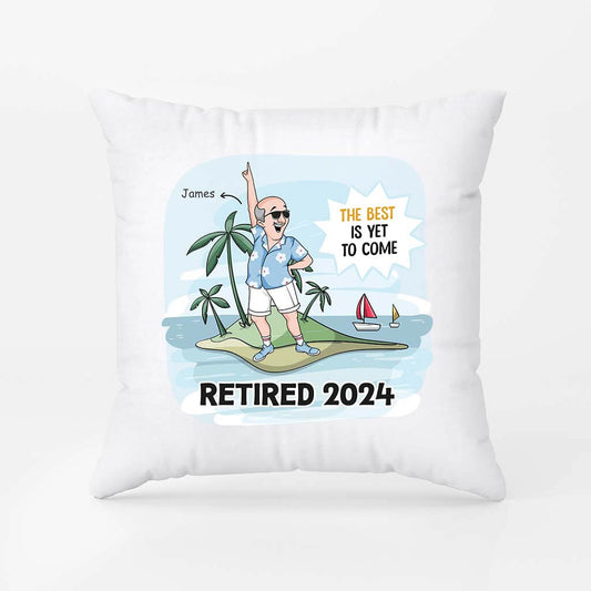 2824PUK1 the best is yet to come pillow  funny retirement gifts for man