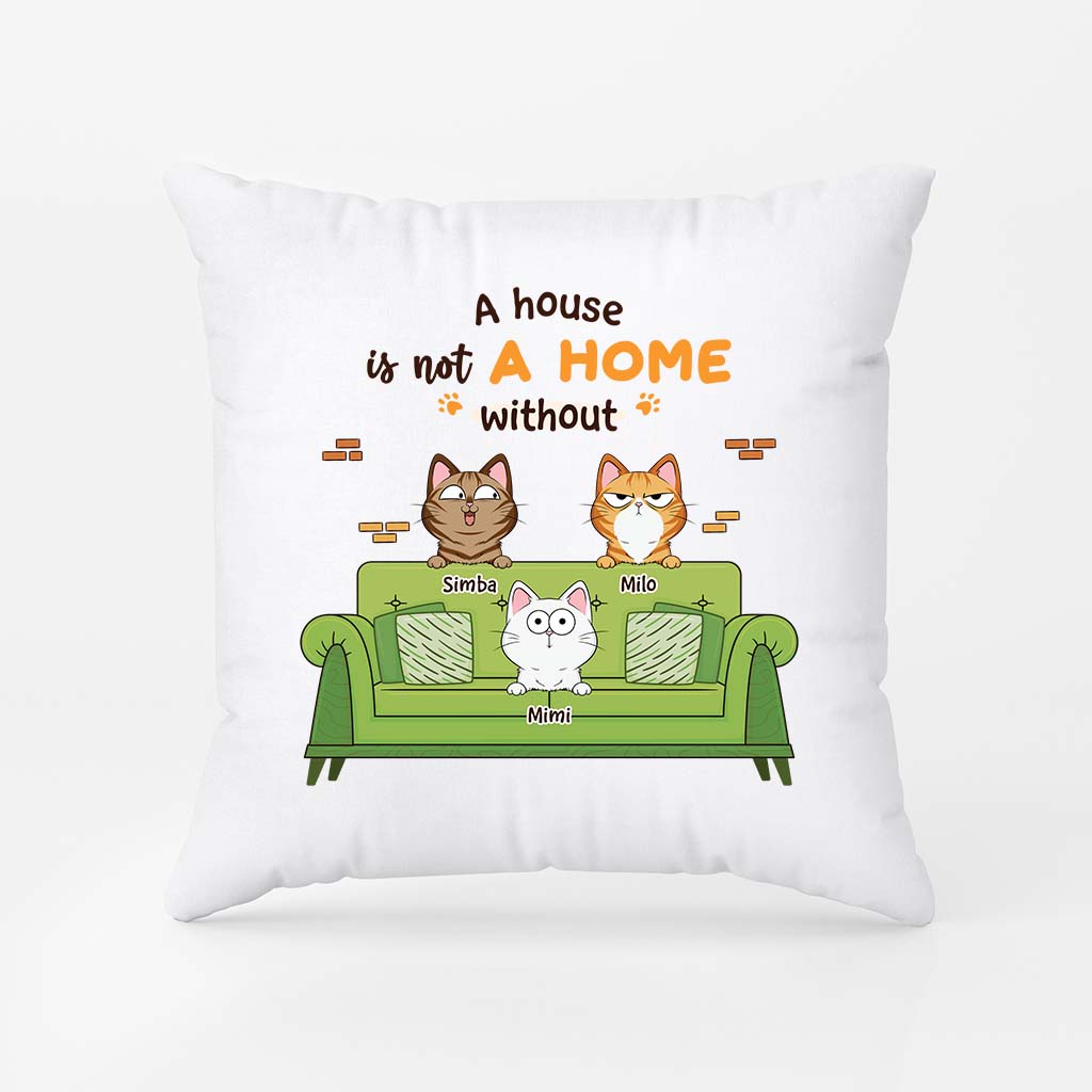 2825PUK2 a house is not a home pillow  custom gifts for cat lovers_872d950a ed33 4bcc 94b1 737dd31556ee