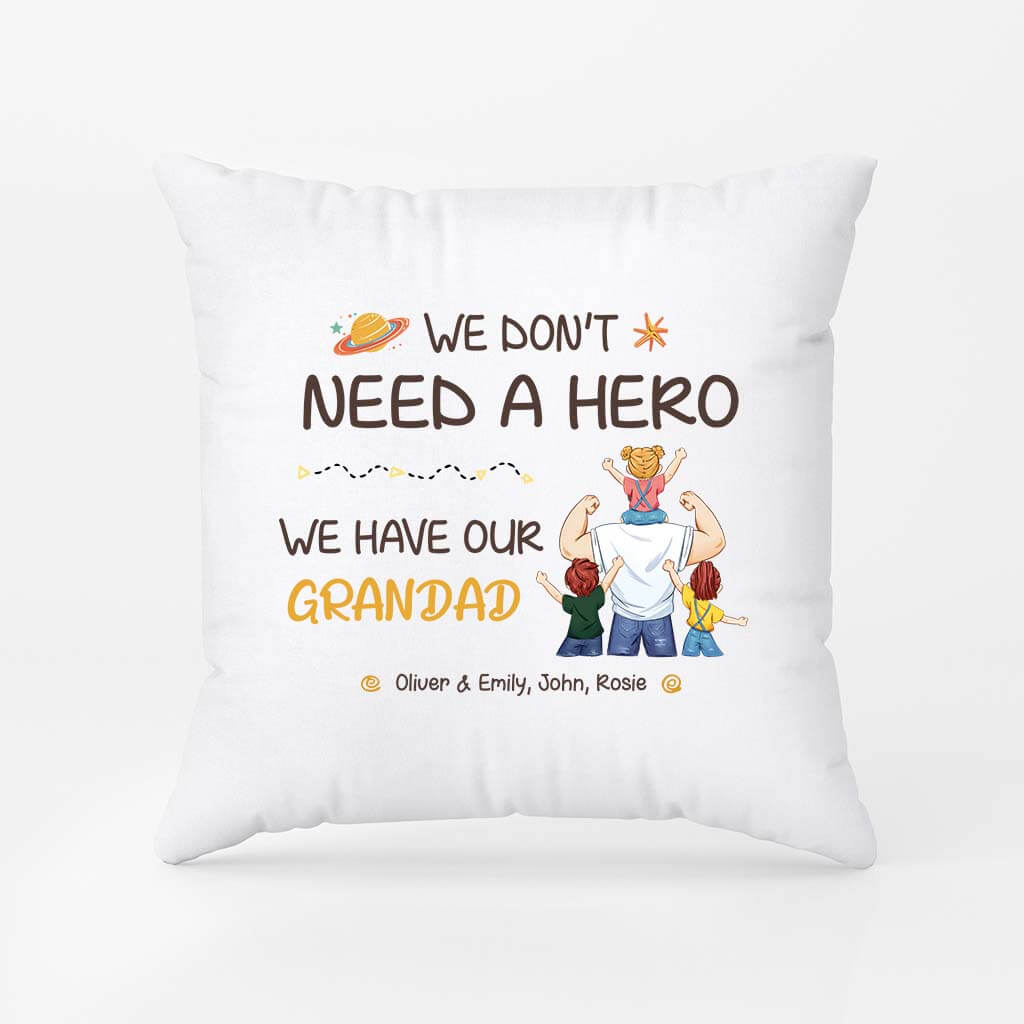 2870PUK1 i dont need a hero i have my dad pillow  personalised presents for dad