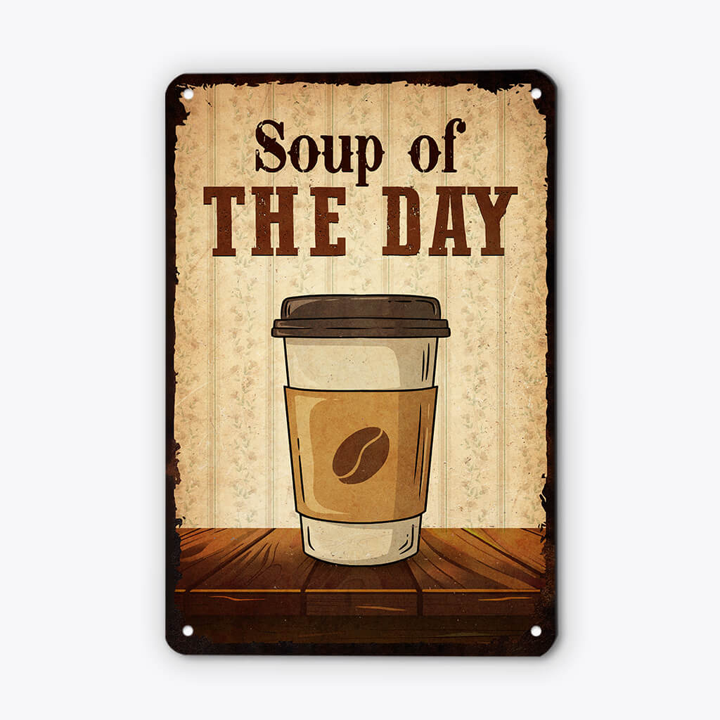 2930EUK2 soup of the day metal sign  funny personalised gifts for beer lovers