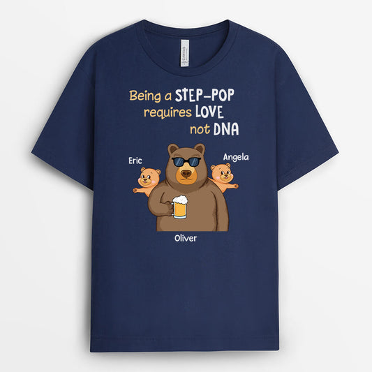 3020AUK2 being a stepdad requires love not dna t shirt  custom gifts for stepdad