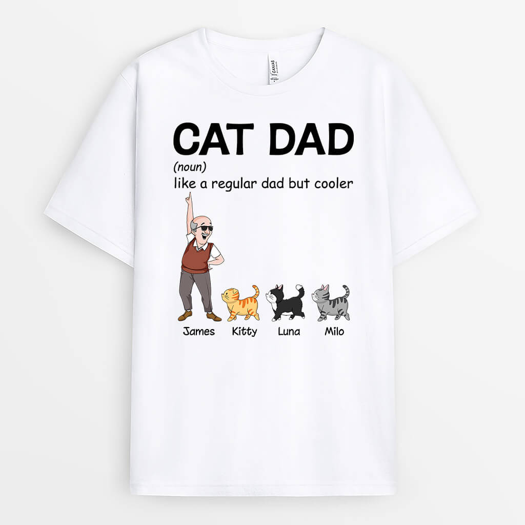 3133AUK1 cat dad like a regular dad but cooler  personalised t shirt fot him