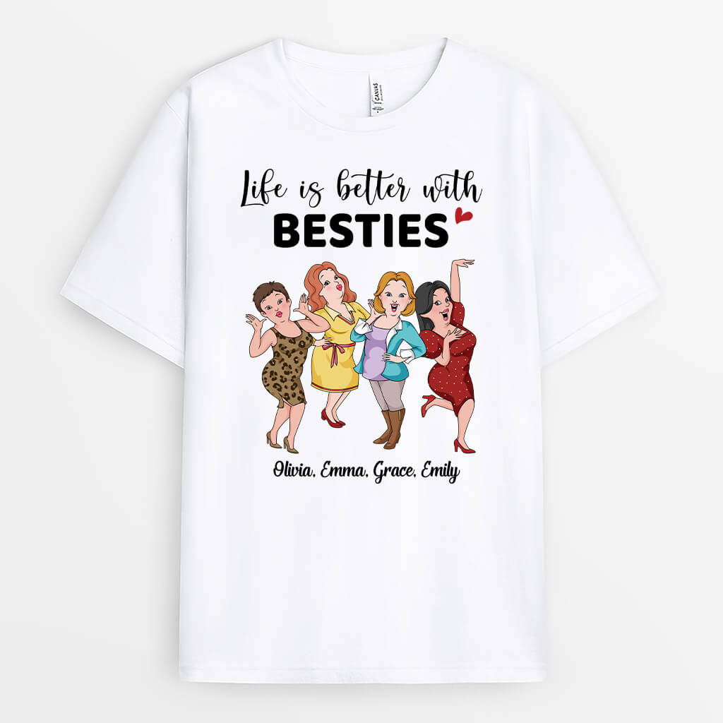 3215AUK1 life is better with besties t shirt  personalised gifts for her