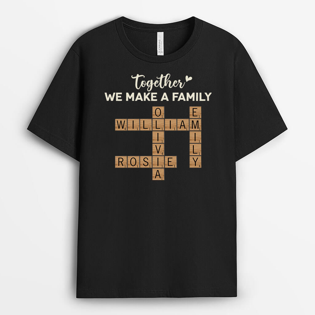 3221AUK1 together we make a family t shirt  personalised gifts for family