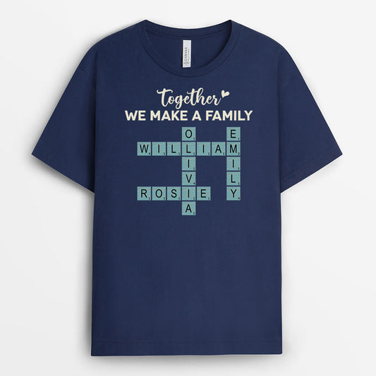 3221AUK2 together we make a family t shirt  personalised gifts for family