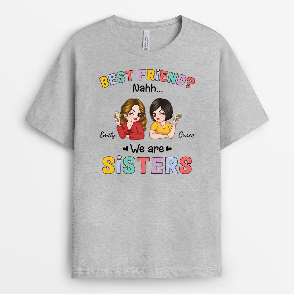 3248AUK2 best friend we are sister t shirt  personalised gifts for friends funny presents for besties