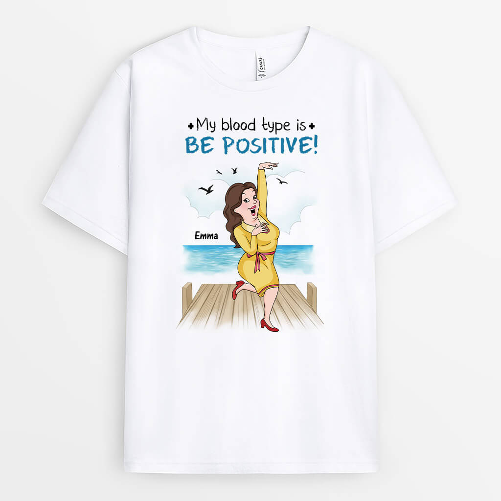 3260AUK1 my blood type is be positive t shirt  personalised gifts for her