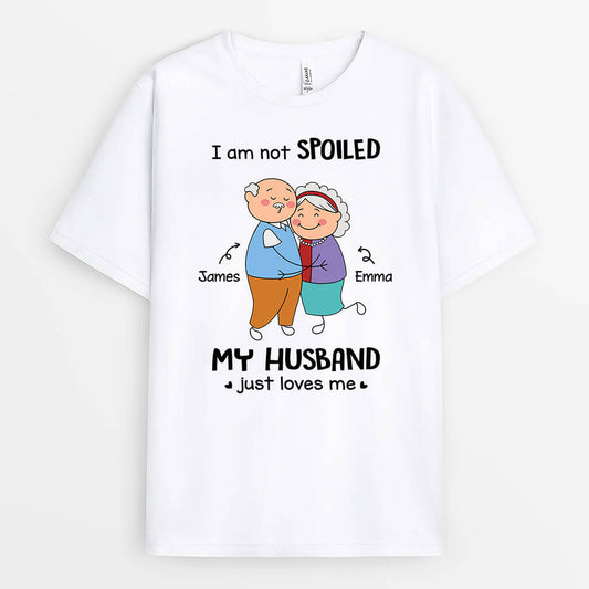 3315AUK2 personalised i am not spoiled my husband just loves me t shirt  personalised gifts for couples