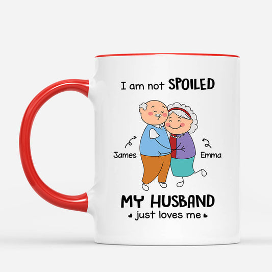 3315MUK2 personalised i am not spoiled my husband just loves me mug  personalised presents for couples