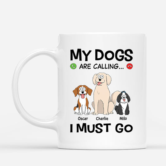 3482MUK1 funny my dogs are calling i must go mug  personalised gifts for dog lovers