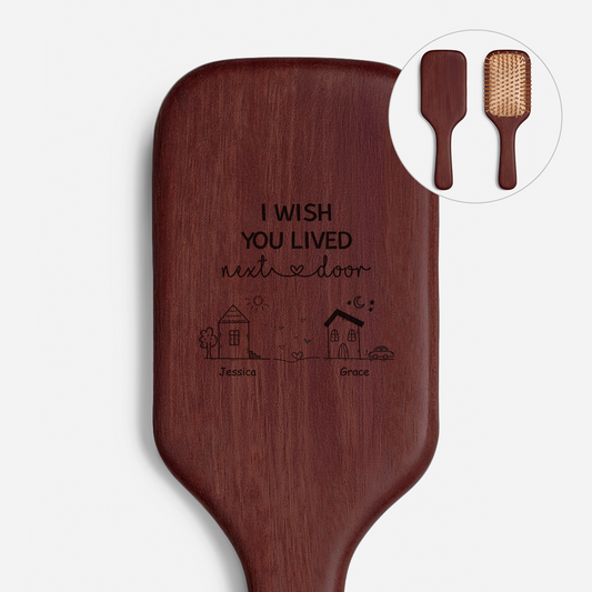3535AUS1 custom engraved wooden hairbrush i wish you lived next door gifts for friends 3535aq6t5f_976ab570 5e98 4223 8aee 58a7ad825e06