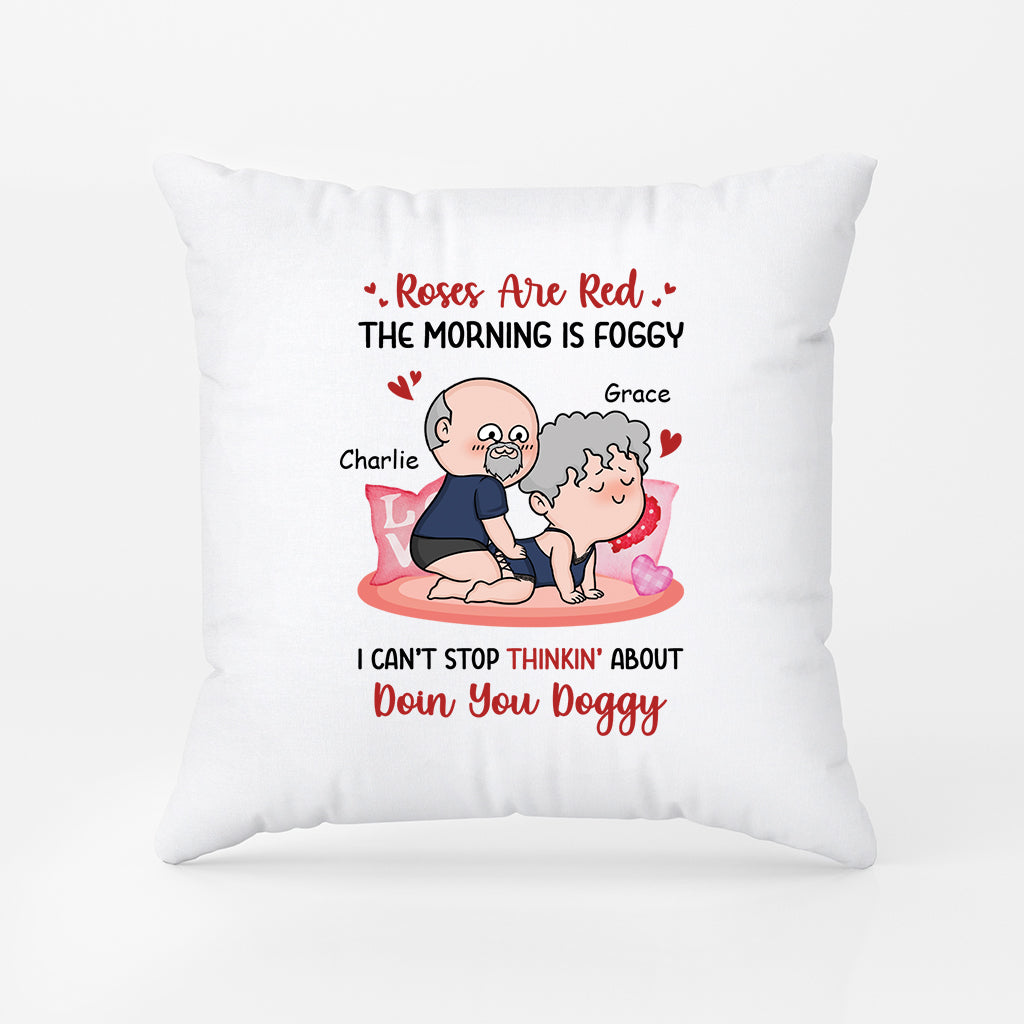 3703PUK2 roses are red the morning is foggy i cant stop thinkin about doin you doggy  personalised pillow for couple