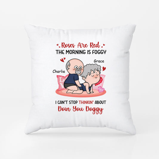 3703PUK2 roses are red the morning is foggy i cant stop thinkin about doin you doggy  personalised pillow for couple