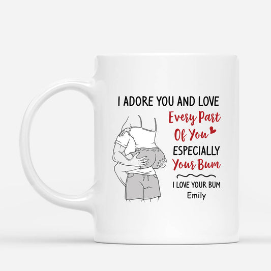 3728UK1 i adore you and love every part of you especially your bum  funny customised mug for couples