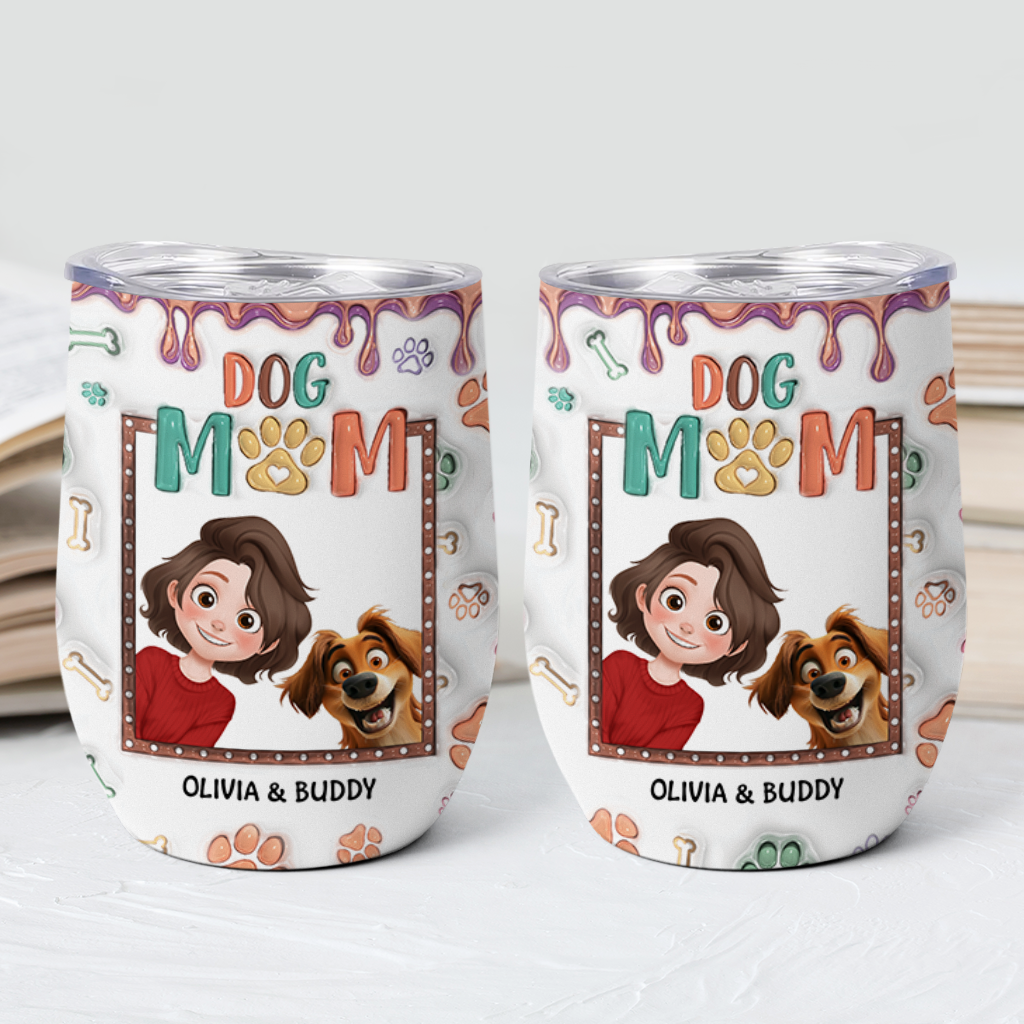 4013TUS2 personalized gifts for dog moms 3d effect wine tumbler_ 4013TKN0C