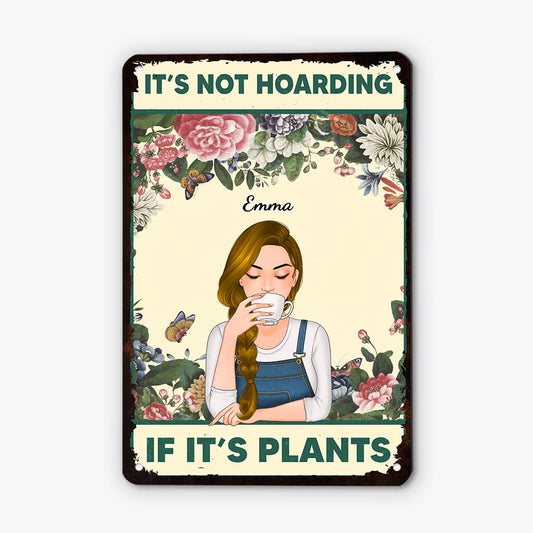 4032EUS1 custom metal garden signs_ its not hoarding if its plants 4032ET40H