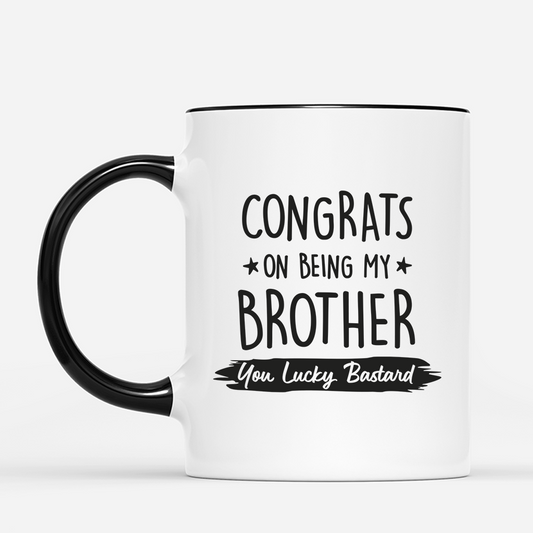 4074MUS2 personalized funny brother mugs_ congrats on being my brother 4074M3H8E