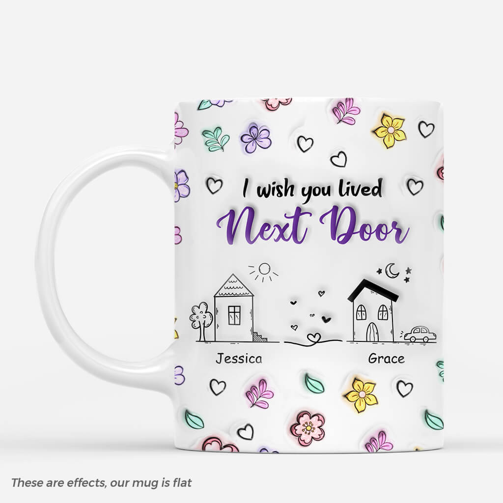 4081MUS1 3d printing effect personalized friend gifts_ i wish we lived next door mug 4081M9H5F