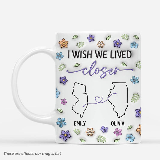 4146MUS1 3d printing effect custom best friend gifts_ i wish we lived closer mug_ 4146M5Q5M
