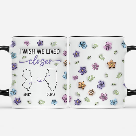 4146MUS2 3d printing effect custom best friend gifts_ i wish we lived closer mug_ 4146M5Q5M_77b17fd9 350a 4316 a197 65a8b5daa24f