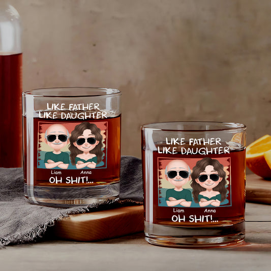 4158IUS1 custom whiskey glass for dad_ like father like daughter oh crap_ 4158I3Q0B
