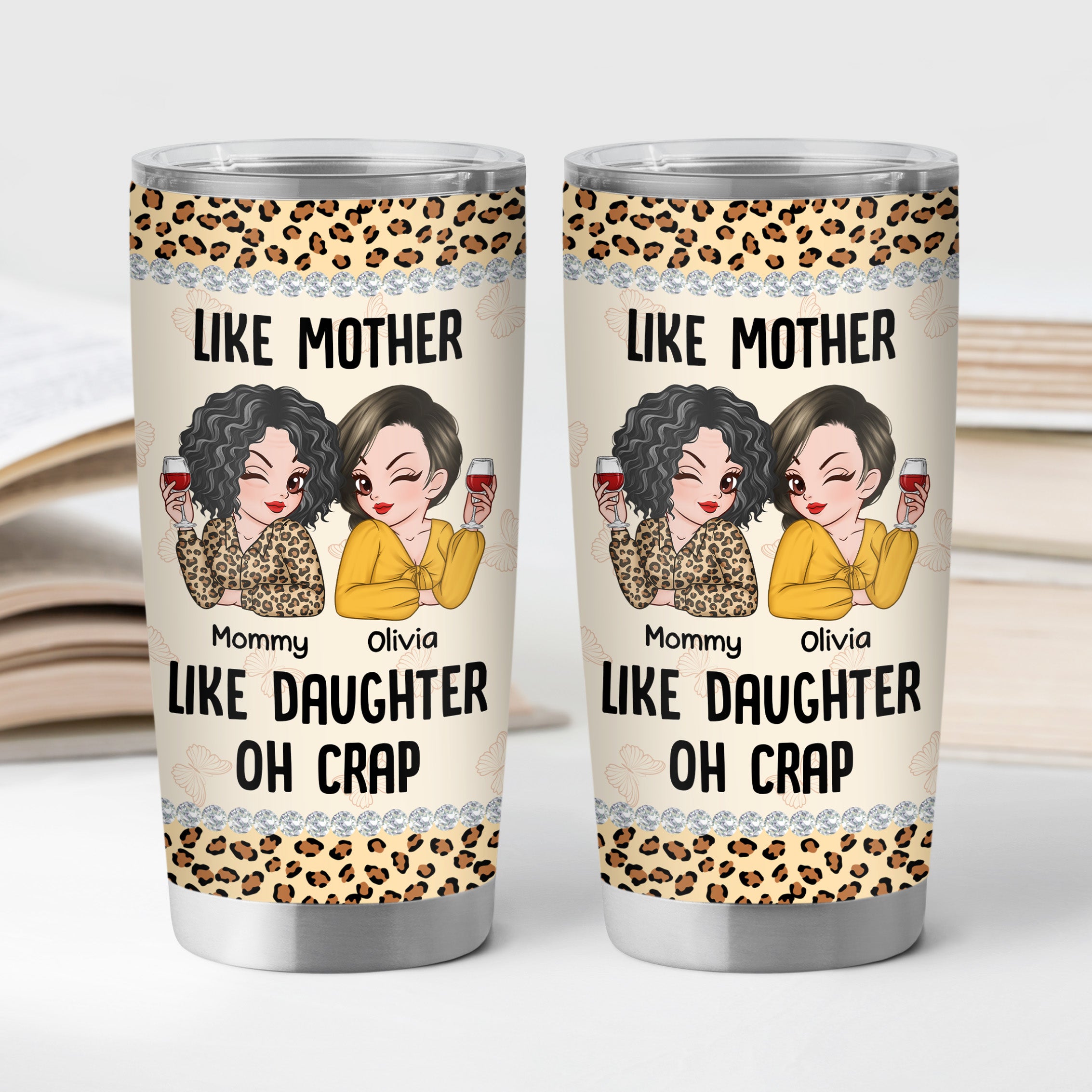 4176TUS2 custom mom gifts like mother like daughter oh crap tumbler 20oz 4176TTM8A