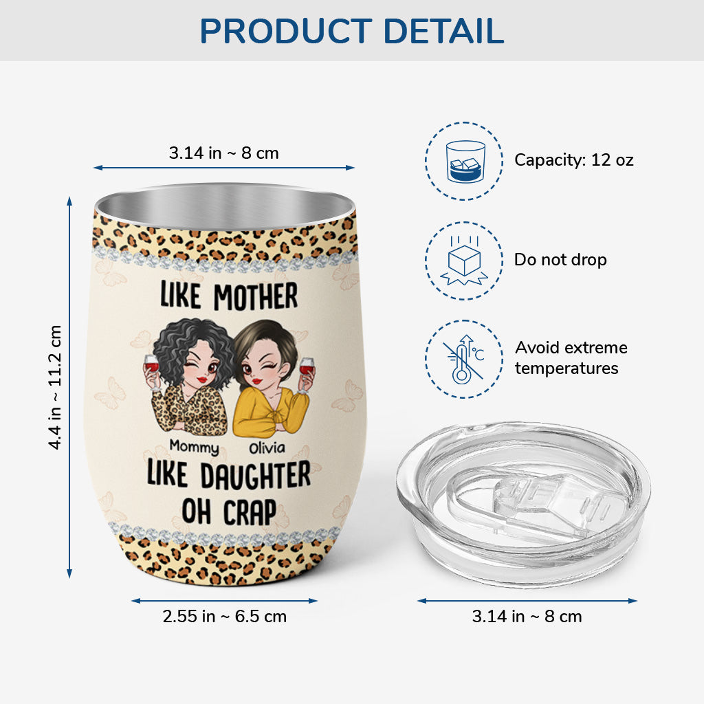 4176TUS3 custom wine tumbler for mom like mother like daughter oh crap 4176TTM8A