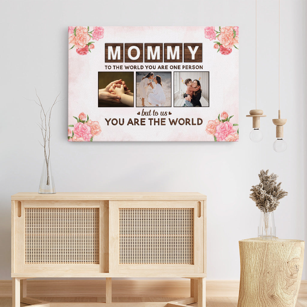 4472CUS3 custom gifts for mom to the world you are a mother_ canvas 4472C5L5A
