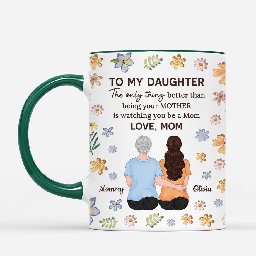 4513US2 custom mothers day gifts for daughter to my daughter mug from mom_ 4513