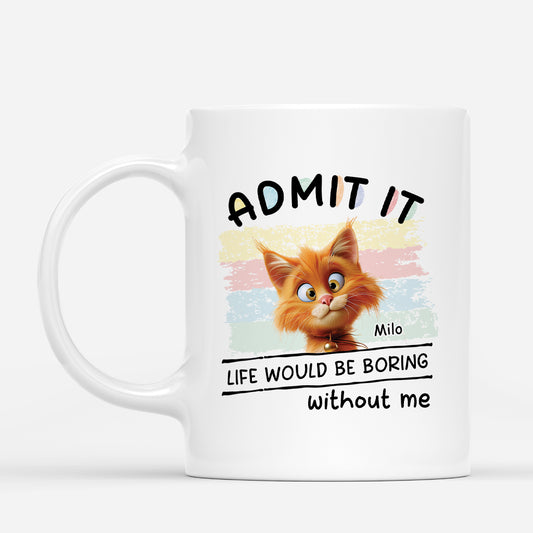 4624MUS1 personalized cat mug admit it life would be boring without us 4624M8YND