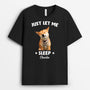 5490AUS1 funny personalized gifts let me sleep shirt 5490A6VCA