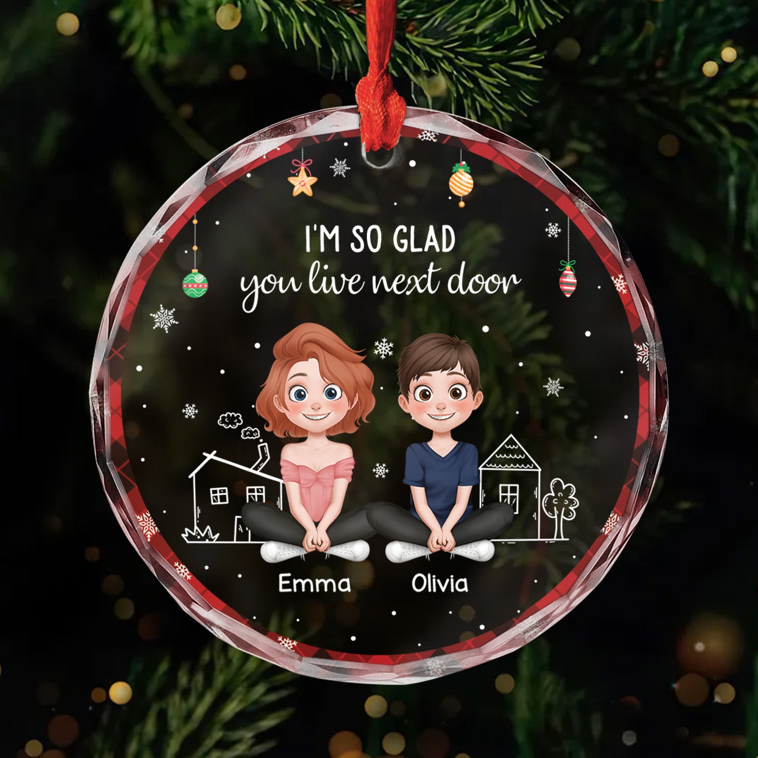 5626OUS1 custom christmas gifts for friends live next door glass ornaments 5626O8TMF